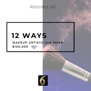 12 Ways - Six Figure Makeup Artist